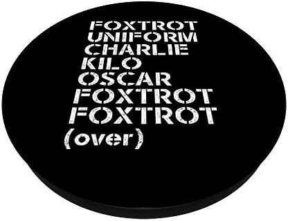Foxtrot Üniforma Charlie Kilo Oscar-Yetişkin Mizah PopSockets PopGrip: Telefonlar ve Tabletler için Değiştirilebilir Kavrama